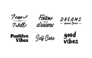 Positive quotes lettering design collection. Motivational messages. Follow your dreams. vector