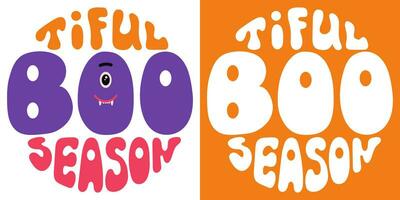 Retro groovy psychedelic lettering Bootiful season. Halloween slogan in round shape in vintage style 60s 70s. Trendy groovy print design for posters, cards, tshirts. vector