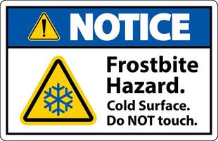 Notice Sign Frostbite Hazard, Do not Touch Cold Surface vector