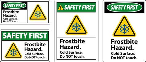 Safety First Sign Frostbite Hazard, Do not Touch Cold Surface vector