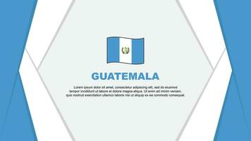 Guatemala Flag Abstract Background Design Template. Guatemala Independence Day Banner Cartoon Vector Illustration. Guatemala Background