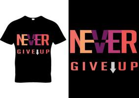 Never stop and change love journey be self confident typography t-shirt design print ready vector