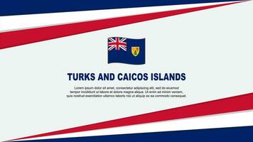 Turks And Caicos Islands Flag Abstract Background Design Template. Turks And Caicos Islands Independence Day Banner Cartoon Vector Illustration. Design