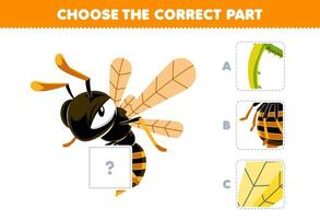 Education game for children choose the correct part to complete a cute cartoon bee picture printable bug worksheet vector