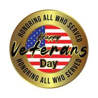 Veterans Day Badge Design, Emblem, Label, Seal, Sticker, Veterans Day Observed On November 11 Annually, Honoring All Who Served, Military Personnel Who Served The United States Vector Illustration