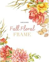 Watercolor fall flowers frame hand painted illustration. Hand Painted watercolor flowers isolated on white background.  Perfect for wedding invitations, bridal shower and floral greeting cards vector