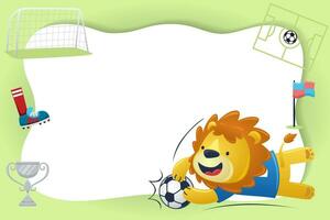 Cute lion playing soccer with blank sign. Soccer elements vector cartoon illustration