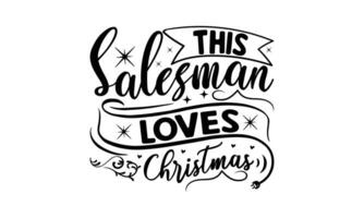 Salesman -  Lettering design for greeting banners, Mouse Pads, Prints, Cards and Posters, Mugs, Notebooks, Floor Pillows and T-shirt prints design. vector