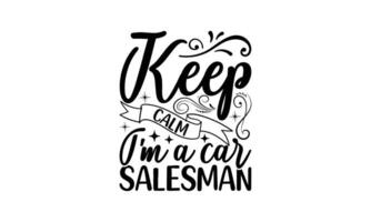 Salesman -  Lettering design for greeting banners, Mouse Pads, Prints, Cards and Posters, Mugs, Notebooks, Floor Pillows and T-shirt prints design. vector