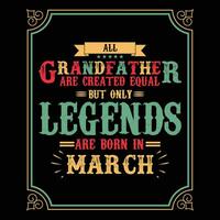 All Grandfather are equal but only legends are born in June, Birthday gifts for women or men, Vintage birthday shirts for wives or husbands, anniversary T-shirts for sisters or brother vector