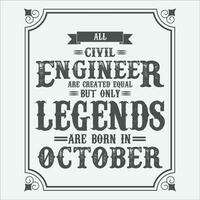 All Civil Engineer are equal but only legends are born in June, Birthday gifts for women or men, Vintage birthday shirts for wives or husbands, anniversary T-shirts for sisters or brother vector