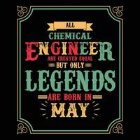 All Chemical Engineer are equal but only legends are born in June, Birthday gifts for women or men, Vintage birthday shirts for wives or husbands, anniversary T-shirts for sisters or brother vector