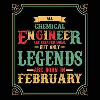 All Chemical Engineer are equal but only legends are born in June, Birthday gifts for women or men, Vintage birthday shirts for wives or husbands, anniversary T-shirts for sisters or brother vector