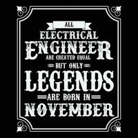 All Electrical Engineer are equal but only legends are born in June, Birthday gifts for women or men, Vintage birthday shirts for wives or husbands, anniversary T-shirts for sisters or brother vector