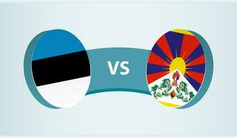 Estonia versus Tibet, team sports competition concept. vector