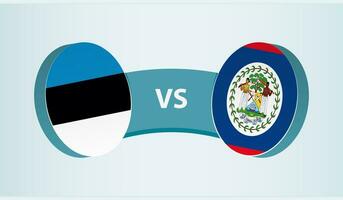 Estonia versus Belize, team sports competition concept. vector