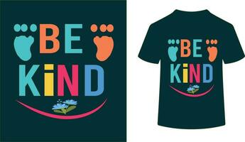 BE KIND - BABY T SHIRT DESIGN vector