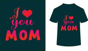 I LOVE YOU MOM- MOM LOVE QUOTE vector