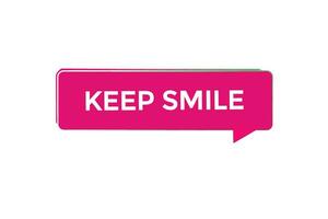 new keep smile  modern, website, click button, level, sign, speech, bubble  banner, vector