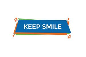 new keep smile  modern, website, click button, level, sign, speech, bubble  banner, vector