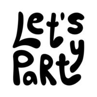 Let's party lettering vector