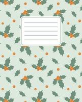 Cover design for notebooks, planners with the image of mistletoe leaves and berries. vector