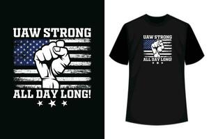 Flag USA UAW Strong All Long Day UAW Strike T-Shirt vector