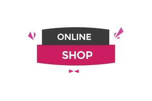 new online shop modern, website, click button, level, sign, speech, bubble  banner, vector