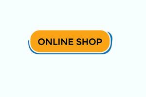 new online shop modern, website, click button, level, sign, speech, bubble  banner, vector