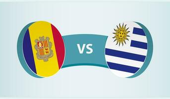 Andorra versus Uruguay, team sports competition concept. vector