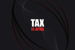 Tax day concept Background USA Tax Day Reminder Concept Background, Tax Day 2024, Tax 2024, tax day illustration vector