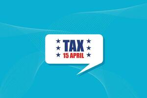 Tax day concept Background USA Tax Day Reminder Concept Background, Tax Day 2024, Tax 2024, tax day illustration vector