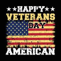 Happy veterans day american design, veterans day american flag design for t shirt vector