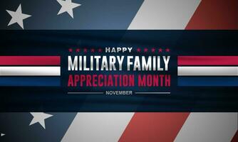 Happy National Veterans And Military Family Appreciation Month Is November. Background Vector Illustration