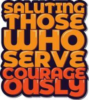 Courageous Salute Veterans Day Lettering Vector Design