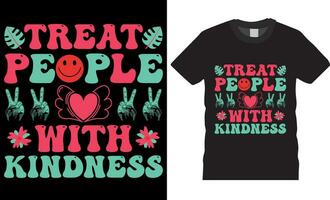 Treat people with kindness, typography graphic t-shirt design vector