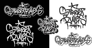 Street Rules text in graffiti tag font style. Graffiti text vector illustrations.