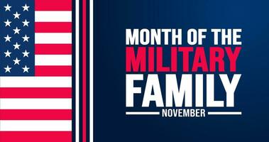 November is Month of the Military Family or Military family appreciation month background template. background, banner, placard, card, and poster design template with text inscription. vector