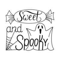 Sweet and spooky lettering with ghost, candy and cobweb. Holiday calligraphy for Halloween poster, banner, greeting card, invitation vector
