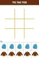 Education game for children tic tac toe set with cute cartoon beanie hat and sweater picture printable wearable clothes worksheet vector