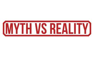 Myth vs Reality Red Rubber Stamp vector design.