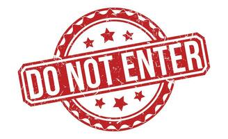 Do Not Enter stamp red rubber stamp on white background. Do Not Enter stamp sign. Do Not Enter stamp. vector