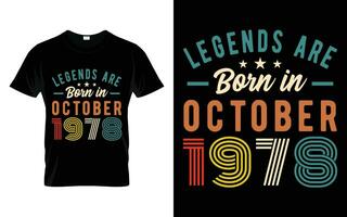 45 cumpleaños leyendas son nacido en octubre 1978 contento cumpleaños regalo camiseta vector