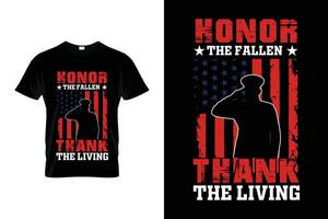 Honor the fallen thank the living Patriotic U.S Army Proud U.S Veteran 4th of July T-Shirt vector