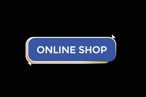 new online shop modern, website, click button, level, sign, speech, bubble  banner, vector