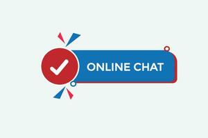 new online chat modern, website, click button, level, sign, speech, bubble  banner, vector