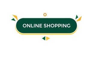 new online shopping modern, website, click button, level, sign, speech, bubble  banner, vector