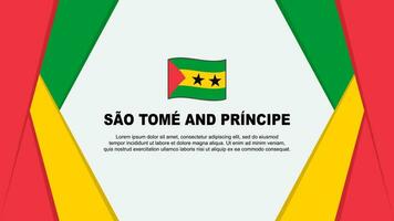 Sao Tome And Principe Flag Abstract Background Design Template. Sao Tome And Principe Independence Day Banner Cartoon Vector Illustration. Background