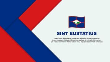 Sint Eustatius Flag Abstract Background Design Template. Sint Eustatius Independence Day Banner Cartoon Vector Illustration. Sint Eustatius Illustration