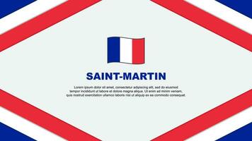 Saint Martin Flag Abstract Background Design Template. Saint Martin Independence Day Banner Cartoon Vector Illustration. Template